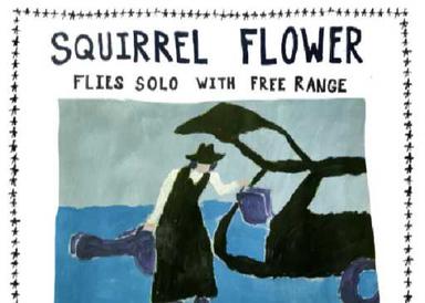 Squirrel Flower Solo Tour